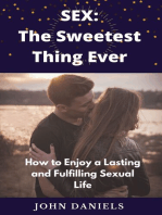 SEX: The Sweetest Thing Ever