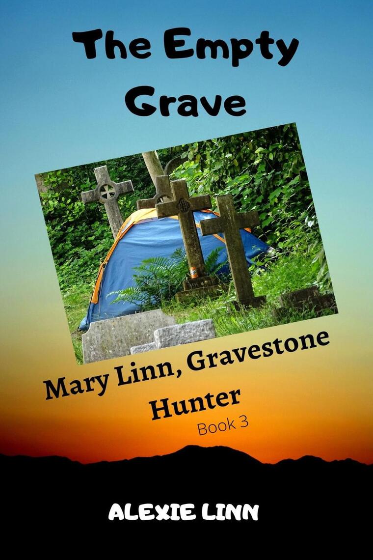 The Empty Grave, Book 3 by Alexie Linn