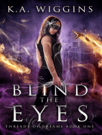 Blind the Eyes