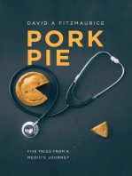 Pork Pie: Five Tales from a Medic's Journey