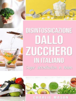 Disintossicazione dallo zucchero In italiano/ Sugar detoxification In Italian