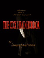 The Cox Head Horror