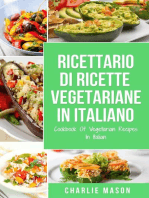 Ricettario Di Ricette Vegetariane In Italiano/ Cookbook Of Vegetarian Recipes In Italian