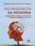 Neurodireito da memória: a fragilidade da prova testemunhal e de reconhecimento de pessoas