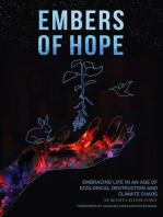 Embers of Hope: Embracing Life in an Age of Ecological Destruction and Climate Chaos