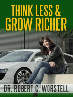 Think Less and Grow Richer: Mindset Stacking Guides