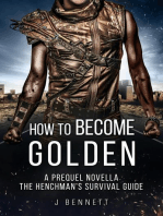 How to Become Golden