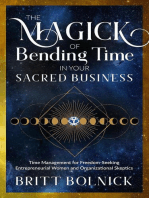 The Magick of Bending Time in Your Sacred Business