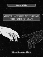 Miscellaneous Aphorisms; The Soul of Man