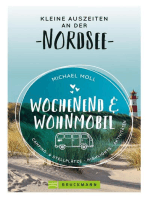 Wochenend und Wohnmobil. Kleine Auszeiten an der Nordseeküste.: Die besten Camping- und Stellplätze, alle Highlights und Aktivitäten. NEU 2020.