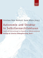 Autonomie und Struktur in Selbstlernarchitekturen: Empirische Untersuchung zur Dynamik von Selbstlernprozessen