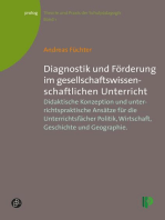 Diagnostik und Förderung im gesellschaftswissenschaftlichen Unterricht: Didaktische Konzeption und unterrichtspraktische Ansätze für die Unterrichtsfächer Politik, Wirtschaft, Geschichte und Geographie.