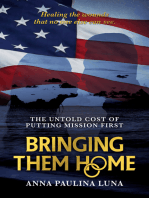 Bringing Them Home: The Untold Cost of Putting Mission First