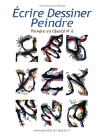 Ecrire Dessiner Peindre: Peindre en liberté n°6