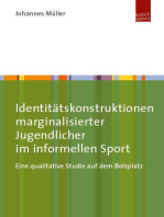Identitätskonstruktionen marginalisierter Jugendlicher im informellen Sport: Eine qualitative Studie auf dem Bolzplatz