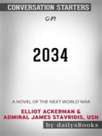 2034: A Novel of the Next World War by Elliot Ackerman & Admiral James Stavridis, USN: Conversation Starters