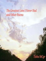 The Greatest Love I Never Had and Other Poems