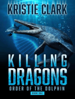 Killing Dragons: Order of the Dolphin, #1