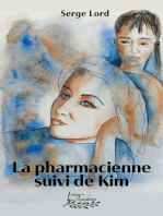 La pharmacienne: Suivi de Kim