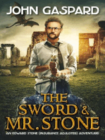 The Sword & Mr. Stone: An Edward Stone (Insurance Adjuster) Adventure!, #1