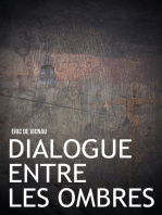 Dialogue entre les ombres: Roman fantastique