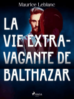 La Vie Extravagante de Balthazar