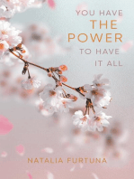 You Have The Power To Have It All