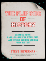 The Flip Side of History: Strange News, Hard-to-Believe Headlines, and Other Curious Stories from History