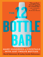 The 12 Bottle Bar: Make Hundreds of Cocktails with Just Twelve Bottles