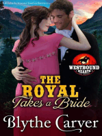 The Royal Takes a Bride: Westbound Hearts, #4