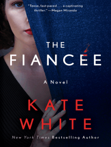 The Fiancée by Kate White - Ebook | Scribd