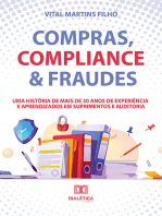 Compras, Compliance & Fraudes: uma história de mais de 30 anos de experiência e aprendizados em Suprimentos e Auditoria