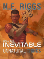 Unnatural Things: Only the Inevitable, #12