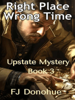 Right Time Wrong Place: Upstate Mystery