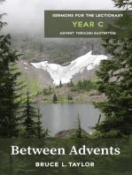 Between Advents: Sermons for the Lectionary, Year C, Advent through Eastertide