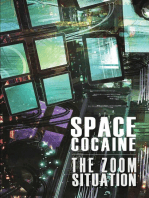 The Zoom Situation: Space Cocaine, #2
