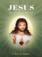 Jesus: (God, Man, Myth)