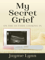 My Secret Grief: On The Outside Looking In