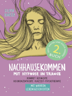 Nachhausekommen mit Hypnose in Trance, 2. Buch: Konkret definierte hochkonzentrierte Kurzzeit-Psychotherapie