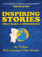 Inspiring Stories That Make a Difference by 75 Kids Who Changed Their Worlds