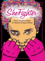 She Fighter: From Trouble Maker to Global Change Maker