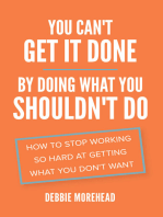 You Can’t Get It Done by Doing What You Shouldn’t Do