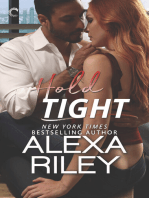 Hold Tight: A For Him Novella