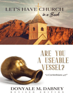 Let's HAVE CHURCH in a Book: Are You A Useable Vessel?