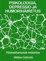 PSIKOLOOGIA, DEPRESSIO JA HUMORIHÄIRETUS: põhimehhanismide mõistmine