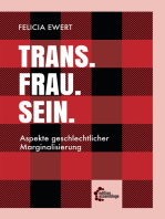 Trans. Frau. Sein.: Aspekte geschlechtlicher Marginalisierung