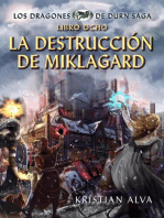 La Destrucción de Miklagard, Los Dragones de Durn Saga, Libro Ocho: Dragones de Durn Saga, #8
