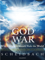 God's War: Why Christians Should Rule the World!: The Case For Christian Involvement In Every Sphere of Civil and Social Life