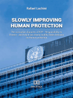 Slowly Improving Human Protection: The normative character of R2P - Responsibility to Protect - and how it can slowly modify States behavior on Human protection