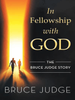 In fellowship with God: The Bruce Judge Story